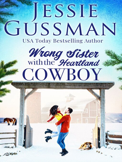 Title details for Wrong Sister with the Heartland Cowboy by Jessie Gussman - Available